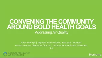 CONVENING THE COMMUNITY  AROUND BOLD HEALTH GOALS    Addressing  Air  Quality  Pa1e