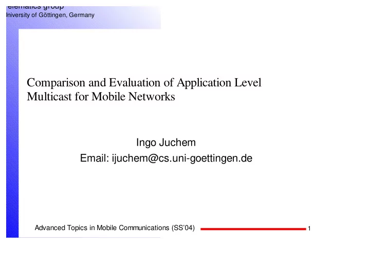 comparison and evaluation of application level multicast