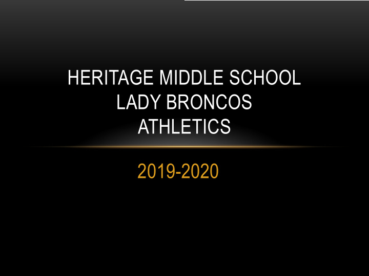 heritage middle school lady broncos athletics 2019 2020