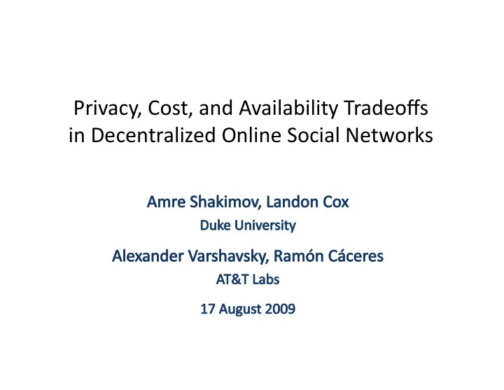 in decentralized online social networks online social