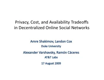 inDecentralizedOnlineSocialNetworks   OnlineSocialNetworks(OSNs)