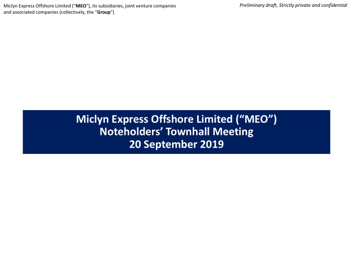 miclyn express offshore limited meo noteholders townhall