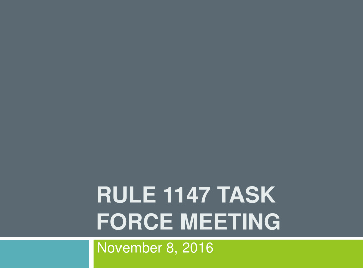 rule 1147 task force meeting