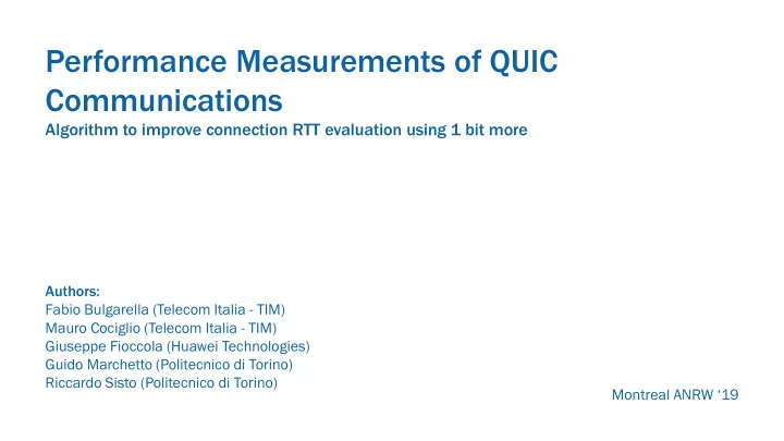 performance measurements of quic communications