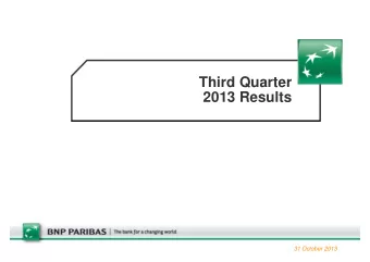 Third Quarter  2013 Results  31 October 2013  Disclaimer  Figures included in this presentation are