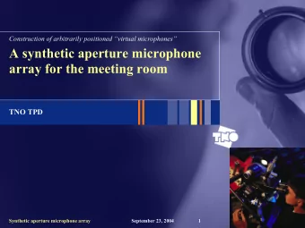 A synthetic aperture microphone  array for the meeting room  TNO TPD  Synthetic aperture microphone