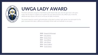 UWGA LADY AWARD  The UGA is pleased to recognize a Utah Women golfer based solely upon what she