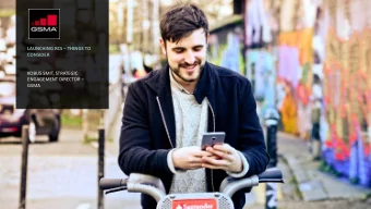 LAUNCHING RCS  THINGS TO  CONSIDER  KOBUS SMIT, STRATEGIC ENGAGEMENT DIRECTOR   GSMA  RCS