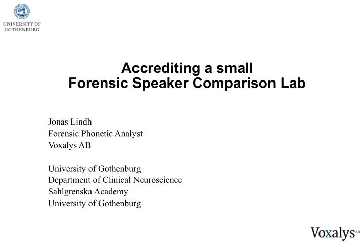 accrediting a small forensic speaker comparison lab