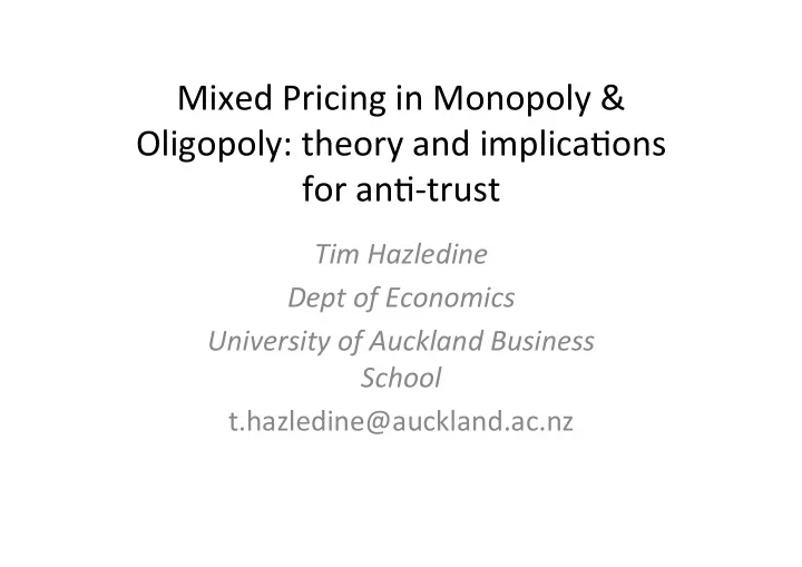 mixed pricing in monopoly oligopoly theory and implica7ons
