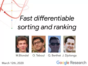 Fast di fg erentiable  so ru ing and ranking  M.Blondel  O. Teboul  Q. Berthet J. Djolonga