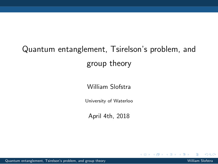 quantum entanglement tsirelson s problem and group theory