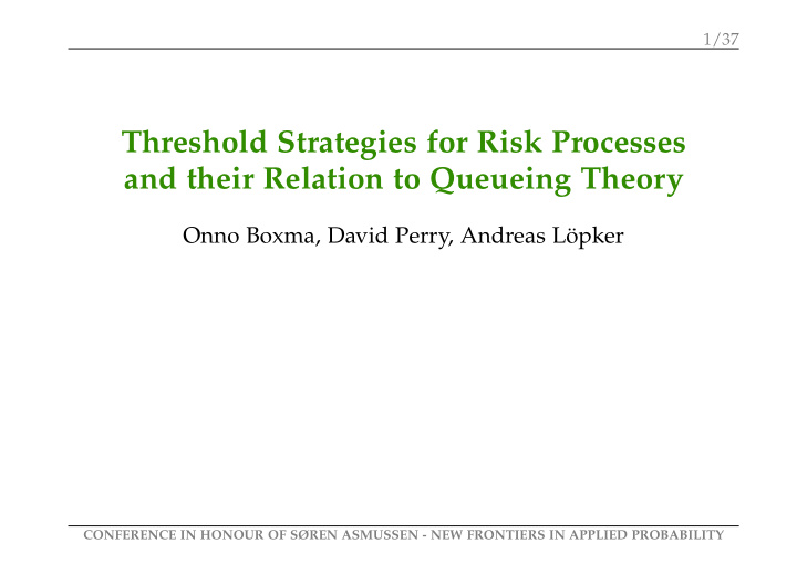 threshold strategies for risk processes and their