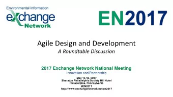 Agile Design and Development  A Roundtable Discussion  2017 Exchange Network National Meeting