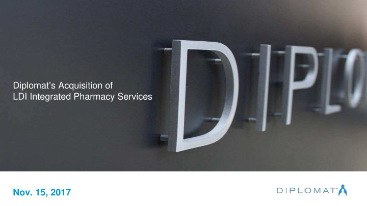 diplomat s acquisition of ldi integrated pharmacy