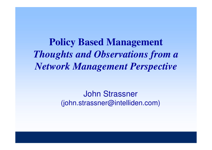policy based management thoughts and observations from a