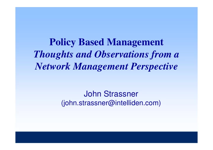 policy based management thoughts and observations from a