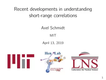 LNS  Laboratory for Nuclear Science  1  Short-range correlations produce  a complicated picture.  2