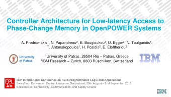 Controller Architecture for Low-latency Access to  Phase-Change Memory in OpenPOWER Systems A.