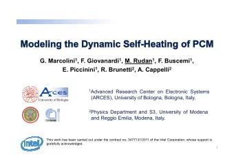 G. Marcolini 1 , F. Giovanardi 1 , M. Rudan 1 , F. Buscemi 1 , E. Piccinini 1 , R. Brunetti 2 , A.