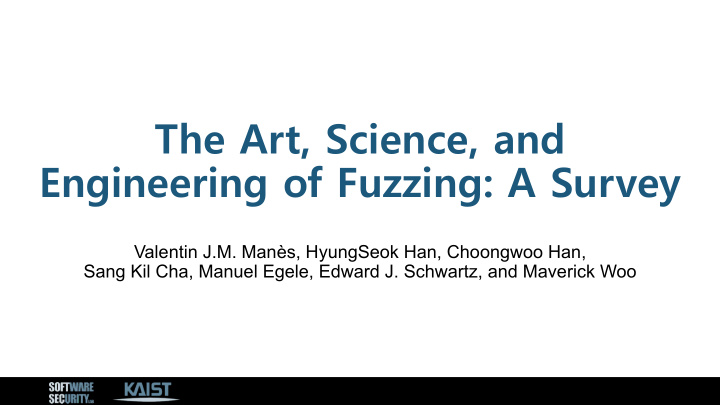 the art science and engineering of fuzzing a survey