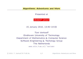 ISSEP 2010  15 January 2010, 13:4014:00  Tom Verhoeff  Eindhoven University of Technology