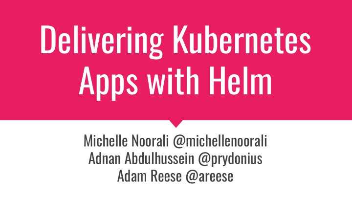 delivering kubernetes apps with helm