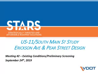 Meeting #2  Existing Conditions/Preliminary Screening September 24 th , 2019  Agenda