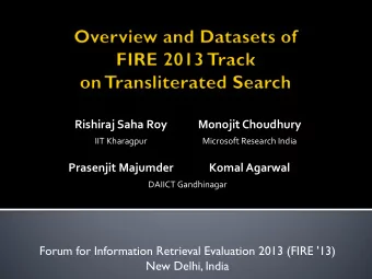 Rishiraj Saha Roy  Monojit Choudhury  IIT Kharagpur  Microsoft Research India  Prasenjit Majumder