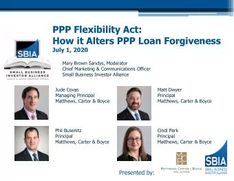 PPP Flexibility Act:  How it Alters PPP Loan Forgiveness  July 1, 2020  Mary Brown Sandys,