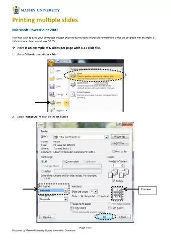 Printing multiple slides  Microsoft PowerPoint 2007  You may wish to save your computer budget by