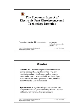 The Economic Impact of  Electronic Part Obsolescence and  Technology Insertion  Point of contact