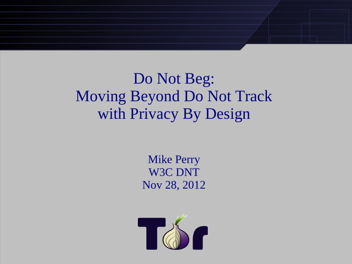 do not beg moving beyond do not track with privacy by
