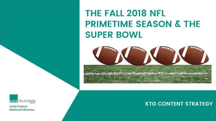 the fall 2018 nfl primetime season the super bowl