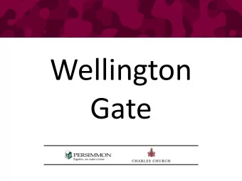 Wellington  Gate  WELLINGTON GATE  Introductions  Chris Minors  Steven Trythall  Senior Planning