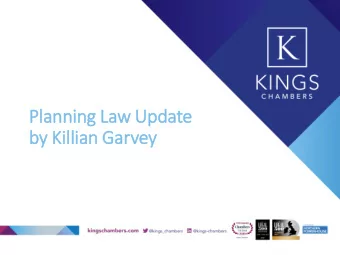 Plannin  ing Law U  Update  by Killian  an G  Garvey  ey  Covid-19 a  and P  d Plann  nning  i. a