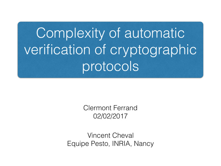 complexity of automatic verification of cryptographic