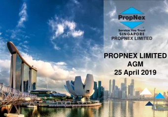 PROPNEX LIMITED  AGM  25 April 2019  1  Disclaimer  This presentation does not constitute or form