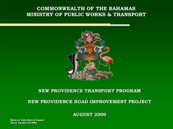 COMMONWEALTH OF THE BAHAMAS  COMMONWEALTH OF THE BAHAMAS  MINISTRY OF PUBLIC WORKS &amp; TRANSPORT