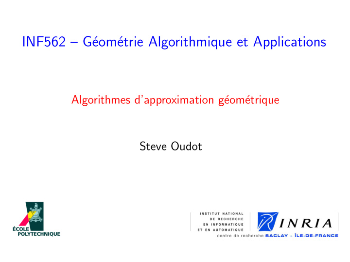 inf562 g eom etrie algorithmique et applications