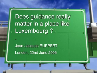 Does guidance really  matter in a place like Luxembourg ?  -  Jean-Jacques RUPPERT