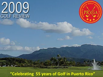 Celebrating  55 years of Golf in Puerto Rico  Celebrating  55 years of Golf in Puerto