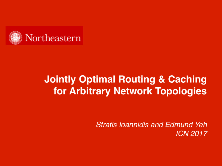jointly optimal routing caching for arbitrary network