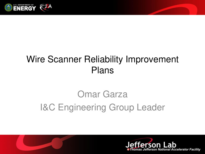 wire scanner reliability improvement plans omar garza i c