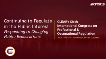 Continuing to Regulate  in the Public Interest  Responding t o Changing  Public Expect at ions