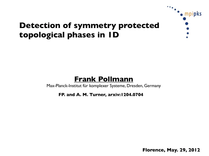 detection of symmetry protected topological phases in 1d