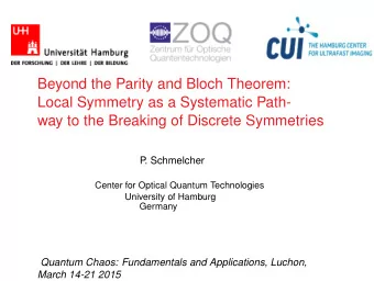 Beyond the Parity and Bloch Theorem:  Local Symmetry as a Systematic Path-  way to the Breaking of