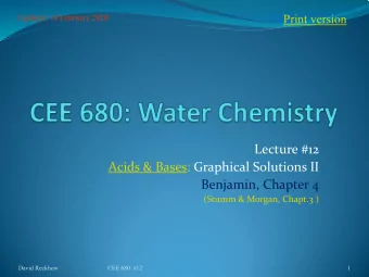 Lecture #12  Acids &amp; Bases: Graphical Solutions II  Benjamin, Chapter 4  (Stumm &amp; Morgan,