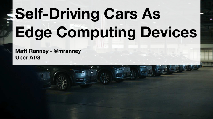 self driving cars as edge computing devices