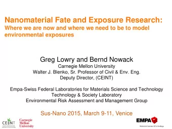 Nanomaterial Fate and Exposure Research:  Where we are now and where we need to be to model